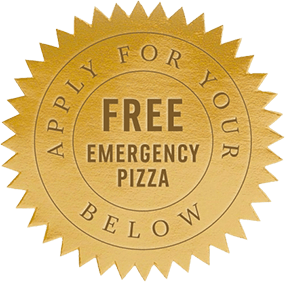 Apply For Your FREE Emergency Pizza Below